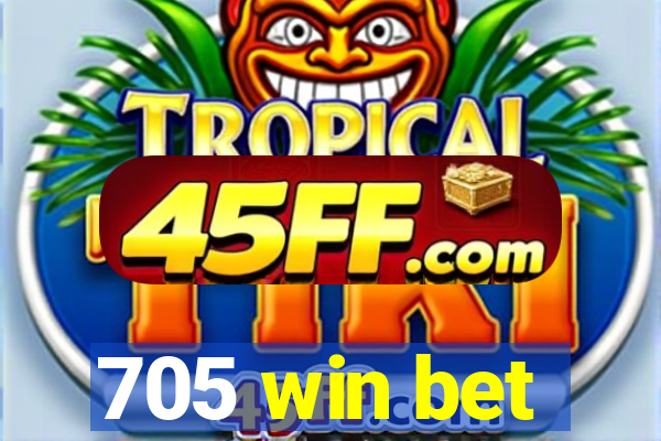 705 win bet